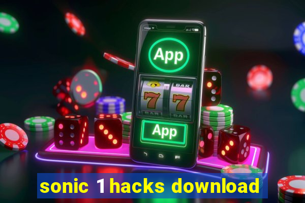 sonic 1 hacks download